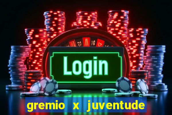 gremio x juventude futebol play hd
